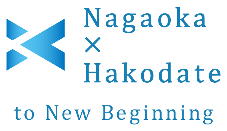 Nagaoka×Hakodate to New Beginning